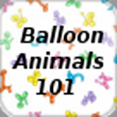 Balloon Animals 101