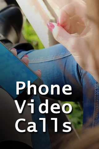 Phone Video Calls