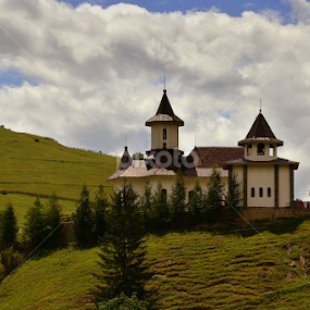 Biserica by Kati Raileanu - Buildings & Architecture Public & Historical