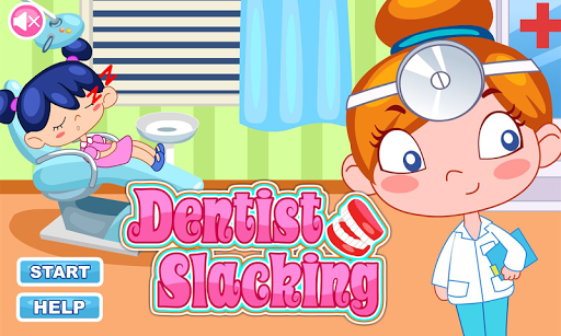Dentist Slacking Game