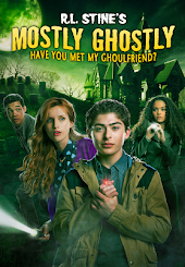 R.L. Stine's Mostly Ghostly: Have You Met My Ghoulfriend?