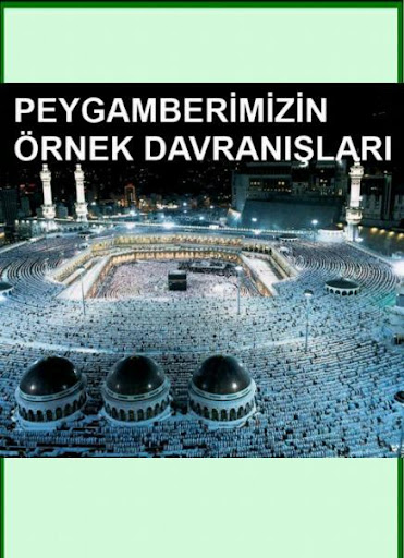 PEYGAMBERİMİZİN ÖRNEK DAVRANIŞ