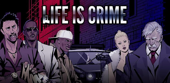 Life is Crime