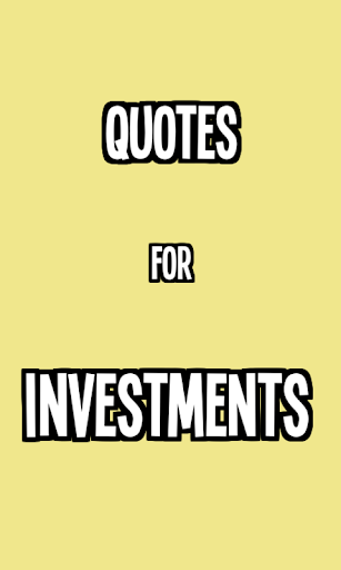 Quotes for Investments