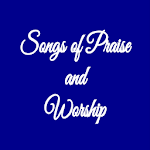 Songs of Praise and Worship Apk