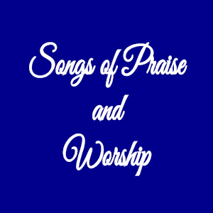 Songs of Praise and Worship 5