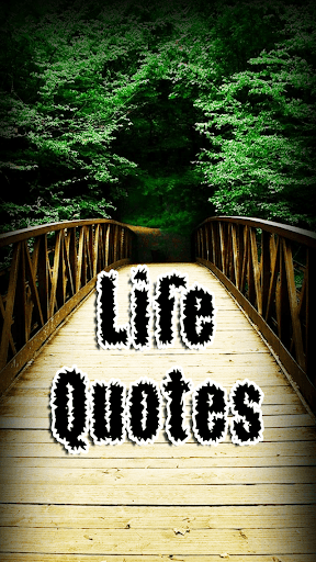Life Quotes-Inspiration Saying
