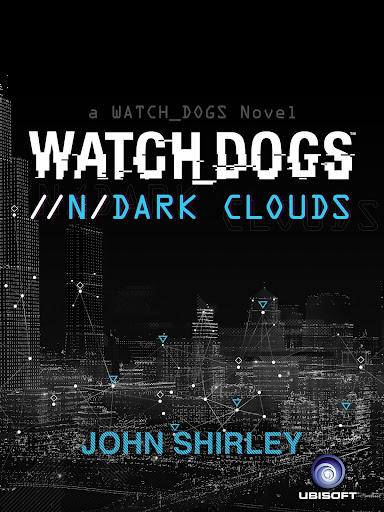 Watch Dogs Dark Clouds