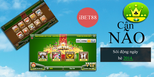 iBet88 - Game Vua Chip 2014