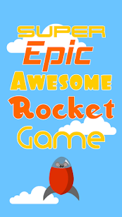 How to download Super Epic Awesome Rocket Game 1.0.0 unlimited apk for android