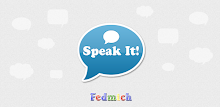 Speak It! (by Fedmich) APK