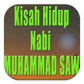 Kisah Hidup Nabi Muhammad SAW