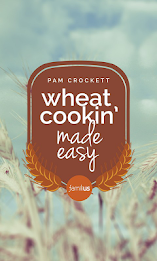 Wheat Cookin’ Made Easy poster 1