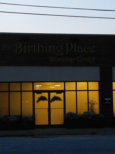 Birthing Place Worship Center