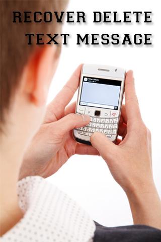Recover Delete Text Message