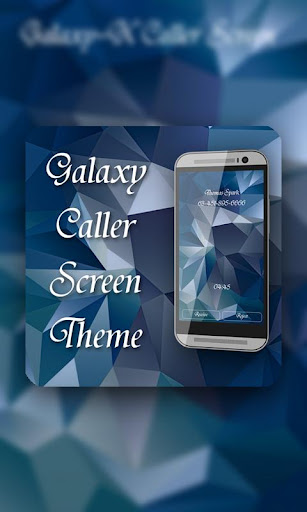 Galaxy X Caller Screen