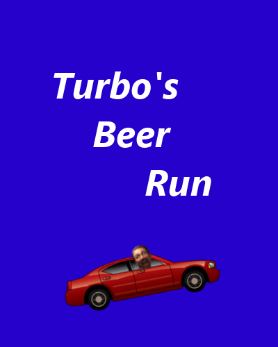 Turbo's Beer Run