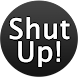 Shut Up Button