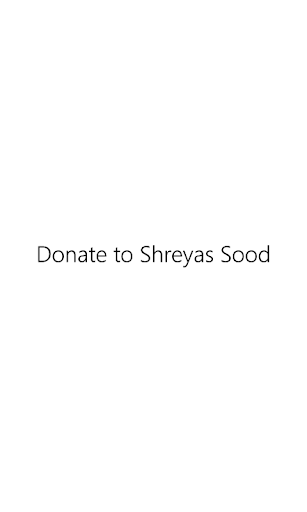 Shreyas Sood - Donate 2$