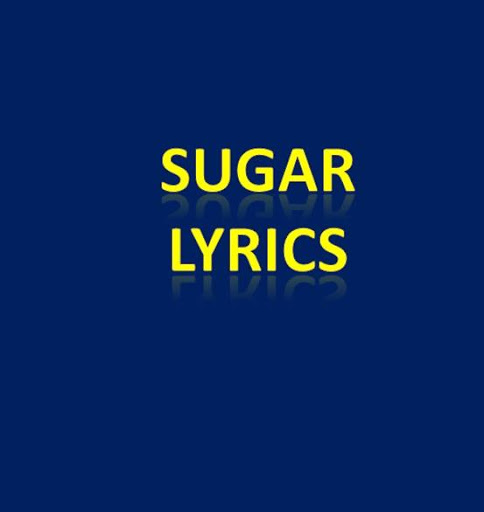 Sugar Lyrics