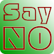 Ideas to Say NO