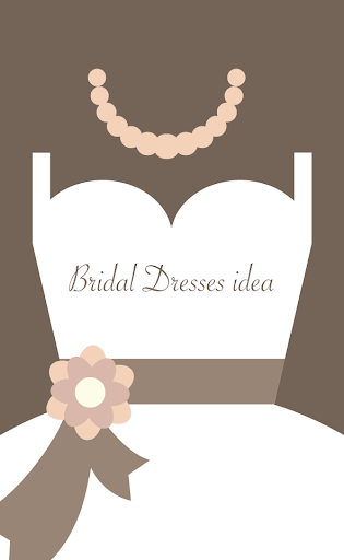 Bridal Dresses Idea
