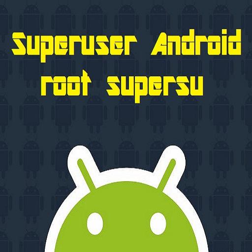 Superuser android root supersu