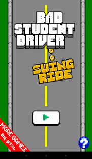 Lastest Bad Student Driver: Swing Ride APK for Android