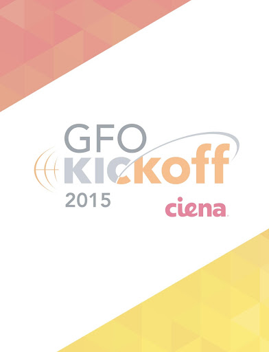 CIENA 2015 GFO KICKOFF