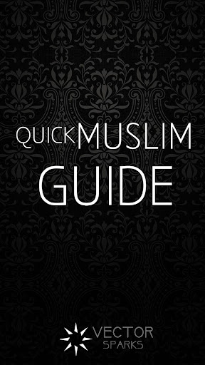 Quick Muslim Guide