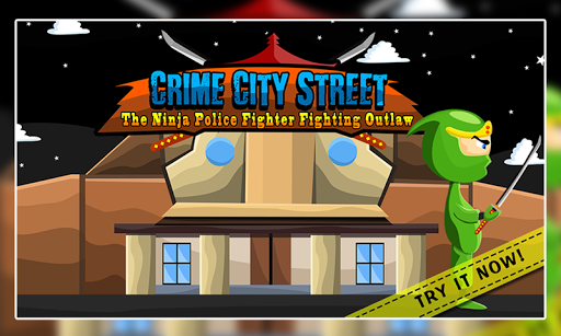 Crime City Street : Ninja +