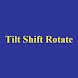 Tilt Shift Rotate
