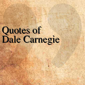 Quotes of Dale Carnegie 0.0.1