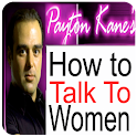 How to Talk to Women -P.Kane