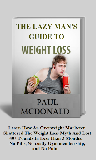 The Lazy Man's Weight Loss
