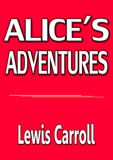 Alice in Wonderland -L Carroll