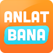 Anlat Bana