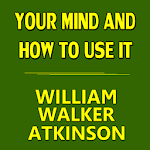 Your Mind and How To Use It Apk