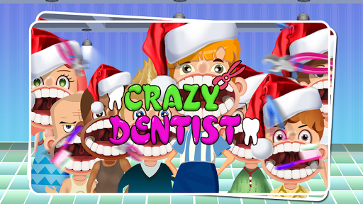 Crazy Dentist