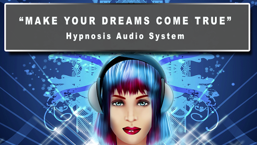 Hypnosis Make Dreams Come True