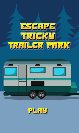 Escape Tricky Trailer Park