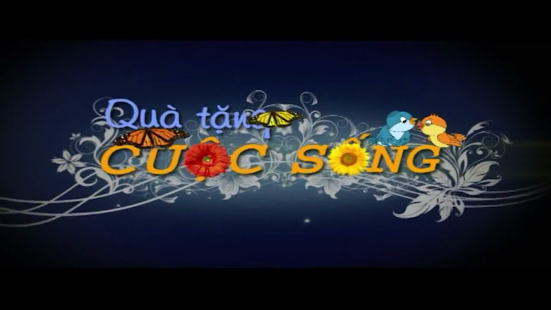 Free Download Qua Tang Cuoc Song: Video APK