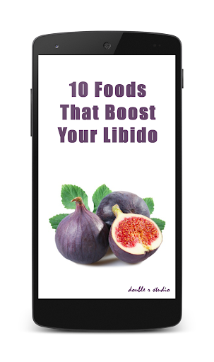 Foods That Boost Your Libido