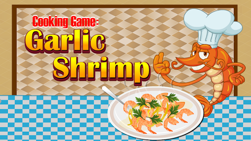 【免費休閒App】Cooking Game : Garlic Shrimp-APP點子