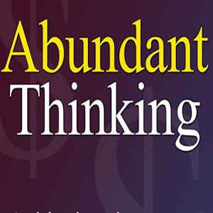 Abundant Thinking 1.0