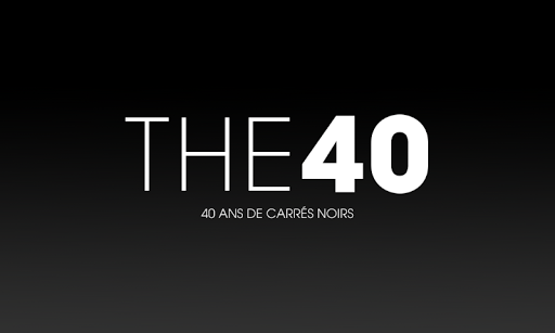 The 40 - Carré Noir