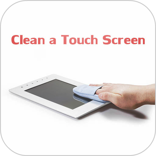 How to Clean a Touch Screen