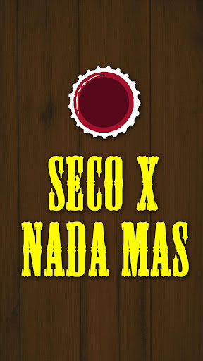 Seco X Nada Mas juego de trago