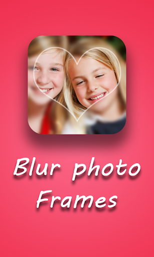 Blur photo frames