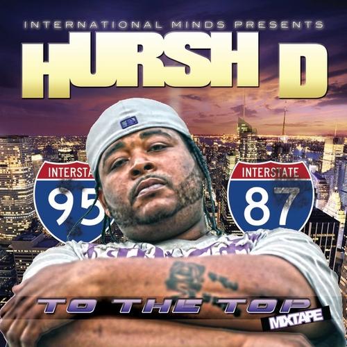 免費下載音樂APP|Hursh D - To The Top Mixtape app開箱文|APP開箱王